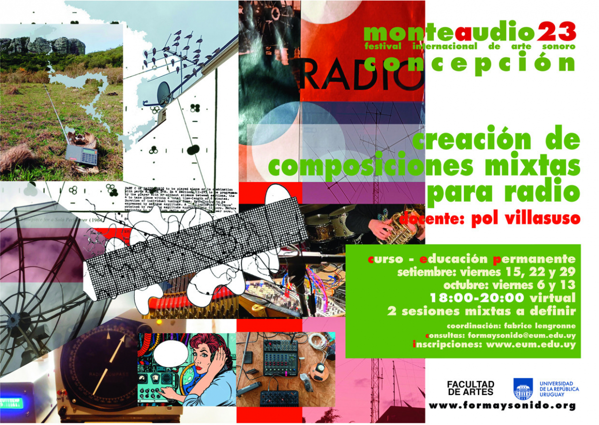 Collages de imágenes con referencias a la radio, emisoras, tecnologías, antenas. A la derecha texto sobreimpreso: Monteaudio23. Festival internacional de arte sonoro Concepción. Creación de composiciones mixtas para radio. Docente pol Villasuso. Curso de EP Facultad de Artes, Udelar