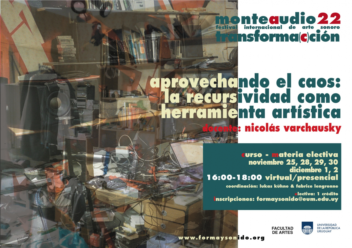 Afiche de difusión curso electiva "Aprovechando el caos: la recursividad como herramienta artística"