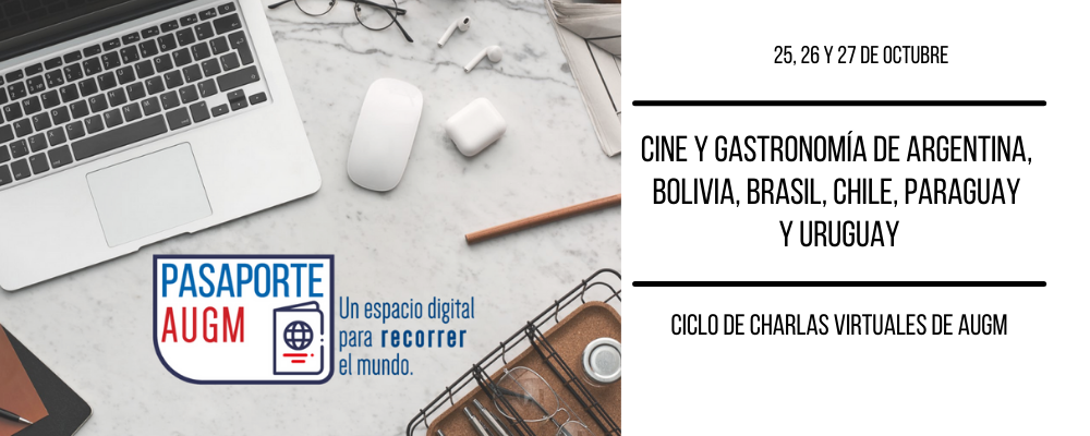 Imagen de escritorio con laptop y material de oficina con texto "25, 26 y 27 de octubre.  gastronomía y cine de Argentina, Bolivia, Brasil, Chile, Paraguay y Uruguay. Ciclo de charlas de la AUGM" 