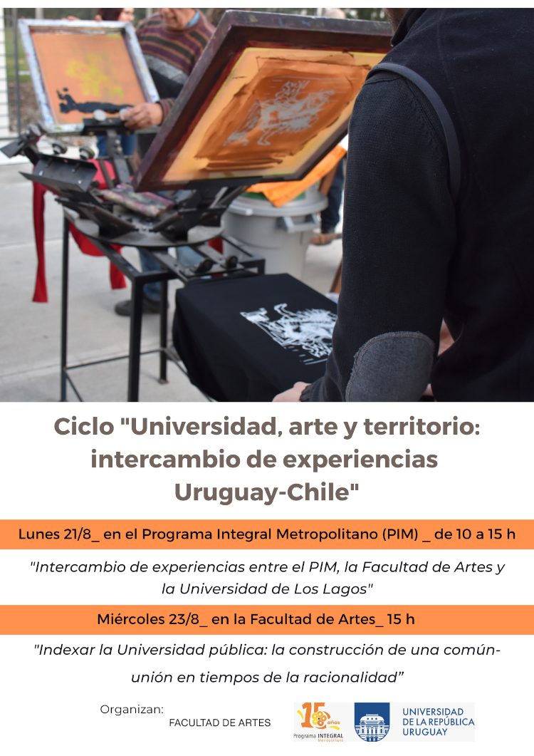 Afiche en formato vertical con imagen de estampado de telas. Debajo texto sobre fondo blanco: 21 y 23 de agosto. Universidad, arte y territorio: intercambio de experiencias Uruguay-Chile