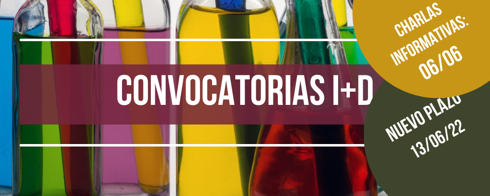 Imagen de diferentes tipos de probetas con líquidos de colores y texto sobreimpreso: Convocatorias I+D. Nuevo plazo: 13/06. Charlas informativas: 06/06