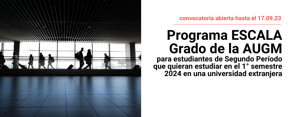 Personas en aeropuerto se ven a contraluz con maletas. A la derecha texto sobre fondo blanco: convocatoria abierta hasta el 17.09.23. Programa ESCALA Grado de la AUGM para estudiantes de Segundo Período que quieran estudiar en el 1° semestre 2024 en una u