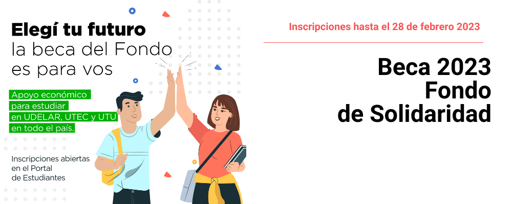 Imagen de dibujo de dos personas chocando las manos y texto sobreimpreso: Elegí tu futuro, la beca del Fondo es para vos. Inscripciones abiertas en línea hasta el 28 de febrero 2023.