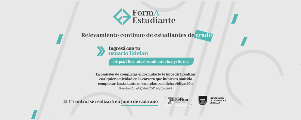 Imagen de difusión con fondo gris, líneas y formas. Texto sobreimpreso: FormA estudiantes relevamiento contínuo de estudiantes de grado. Ingresá con tu usuario udelar: https://formularios.udelar.edu.uy/forma 