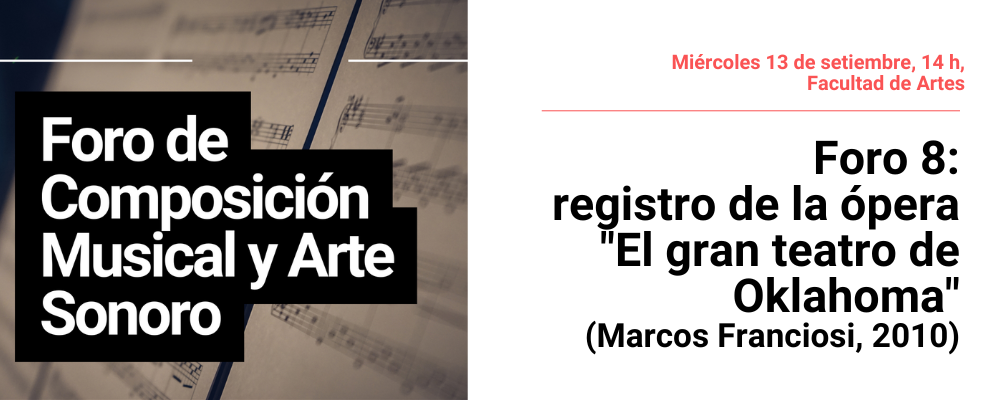 A la izquierda se ve una partitura musical y un texto sobreimpreso en recuadro negro y letras blancas: Foro de Composición Musical y Arte Sonoro. A la derecha sobre fondo blanco se puede leer: Mi