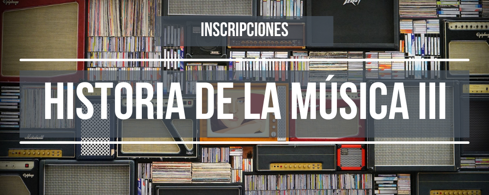 Imagen de discos, vinilos y dispositivos de música con texto sobreimpreso: Inscripciones Historia de la Música III