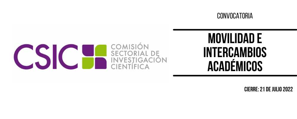 lOGO DE CSIC a la izquierda de la imagen sobre fondo blanco. A la derecha texto en color negro: Convocatoria. Movilidad e intercambios académicos. Cierre: 21 de julio 2022