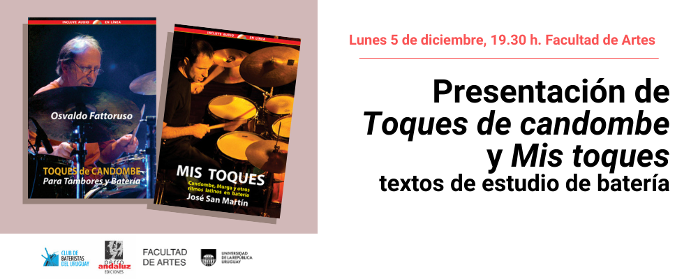 Portadas de libros de texto de estudio de batería a la derecha texto sobreimpreso en fondo blanco: Presentación de "Toques de candombe" y "Mis toques" Lunes 5 de diciembre 2022