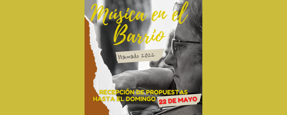 Imagen de difusión Música en el barrio, ampliación del plazo: 22 de mayo de 2022