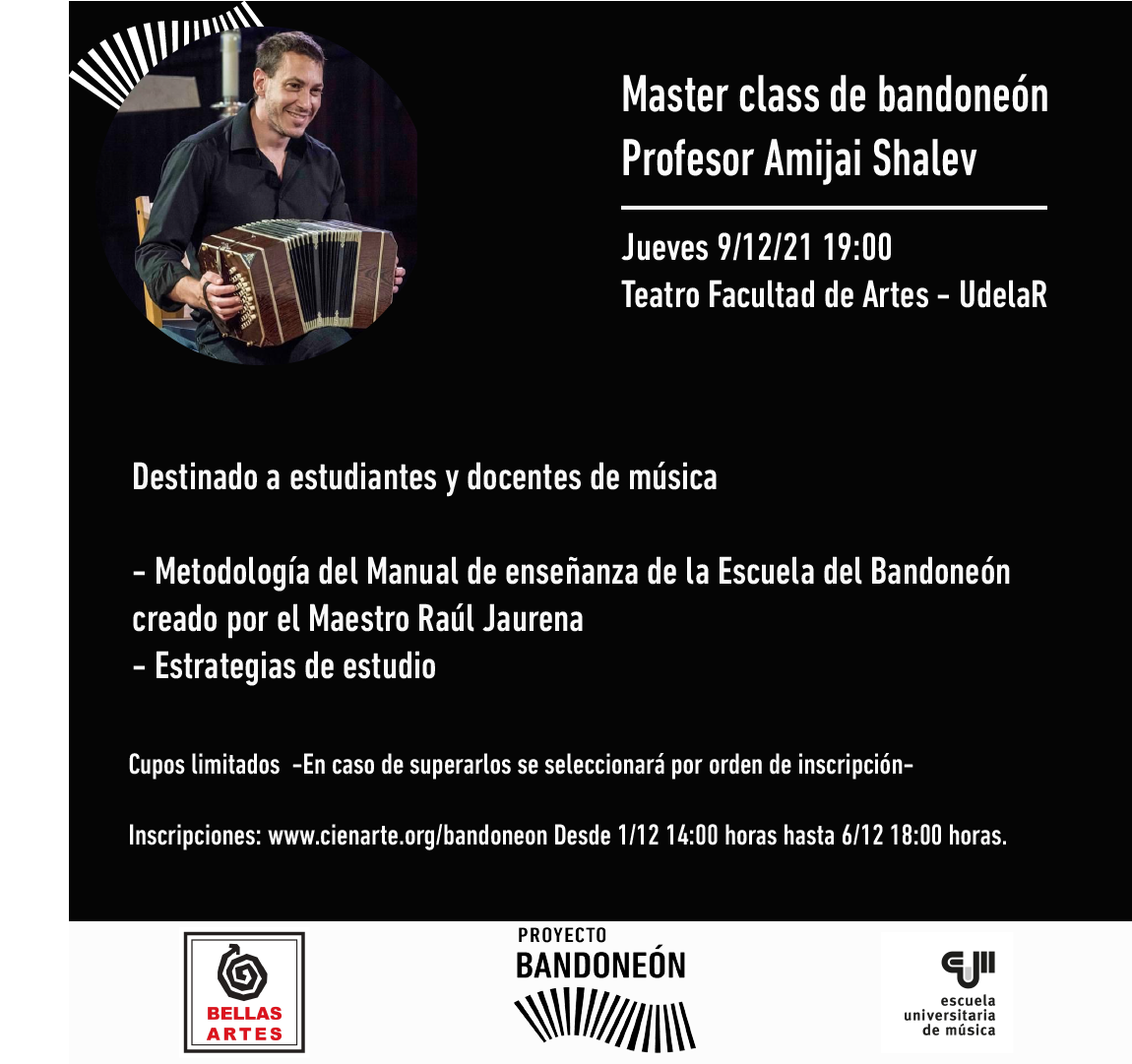 Afiche de difusión fondo negro con imagen de Shalev tocando el bandoneón y texto sobreimpreso: Master classde bandoneónProfesor Amijai Shalev. Jueves 9/12/21, 19.00, Teatro Facultad de Artes Udelar. DEstinado a docentes y estudiantes de Música