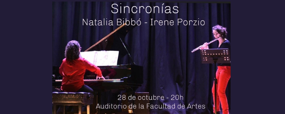 Fotografía de Irene Porzio y Natalia Bibbó en escenario, texto sobreimpreso: Sincronías, 28 de octubre 20.00 h. Auditorio Facultad de Artes