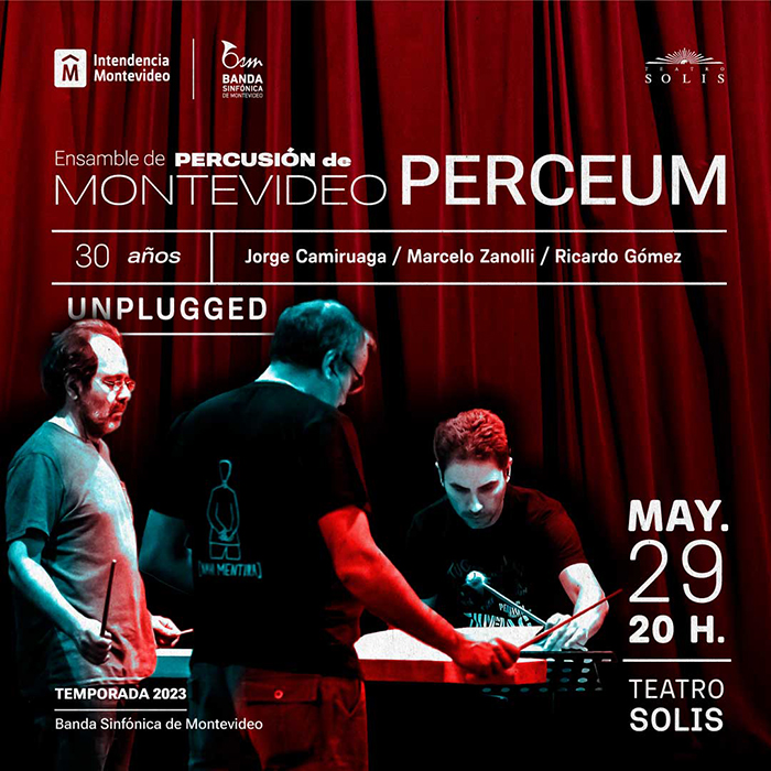 Afiche Ensamble de Percusión de Montevideo PERCEUM 29 de mayo, 20 h. Teatro Solís