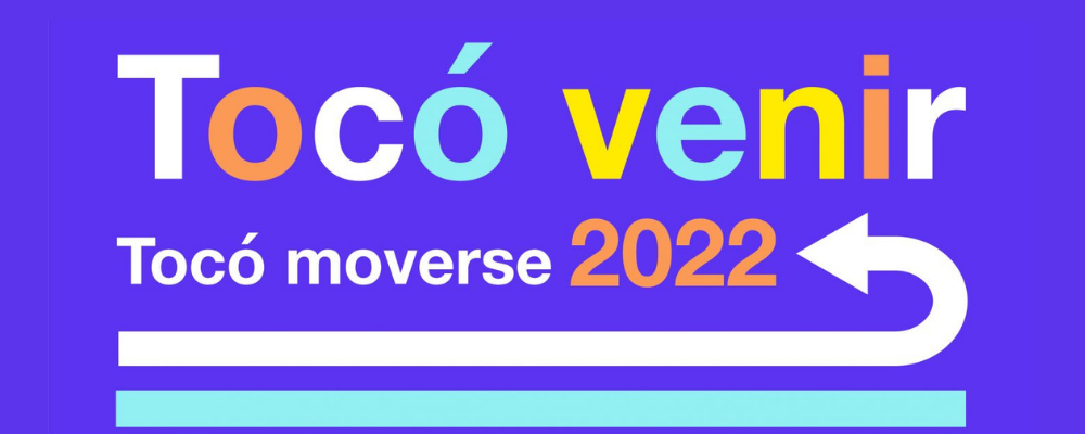 Imagen con fondo azul y texto sobreimpreso: Tocó Venir. Tocó Moverse