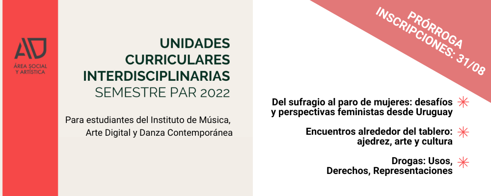 A la izquierda franja en tono rojo con logo del ASA. Al lado texto sobre fondo beige en negro: "Unidades Curriculares Interdiscilplinarias semestre par 2022. Para estudiantes del Instituto de Música, Arte Digital y Danza Contemporánea. Nuevo plazo: 31/08.