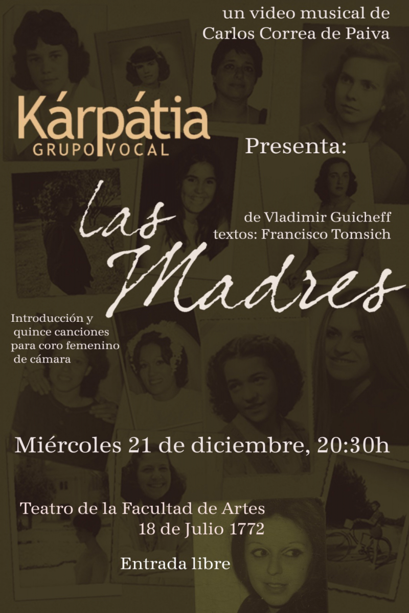 Afiche de difusión de presentación video Las Madres. De Vladimit Guicheff y textos de Francisco Tomsich. Miércoles 21 de diciembre 20.30 h. Teatro de la Facultad de Artes